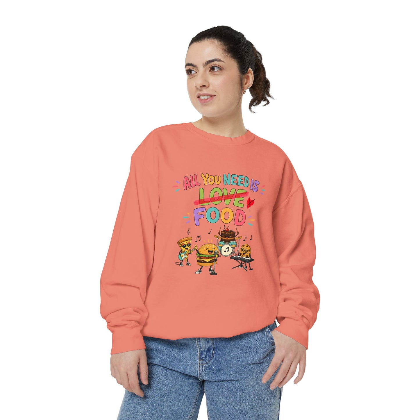Artistic "All You Need Is Food" Unisex Garment-Dyed Sweatshirt
