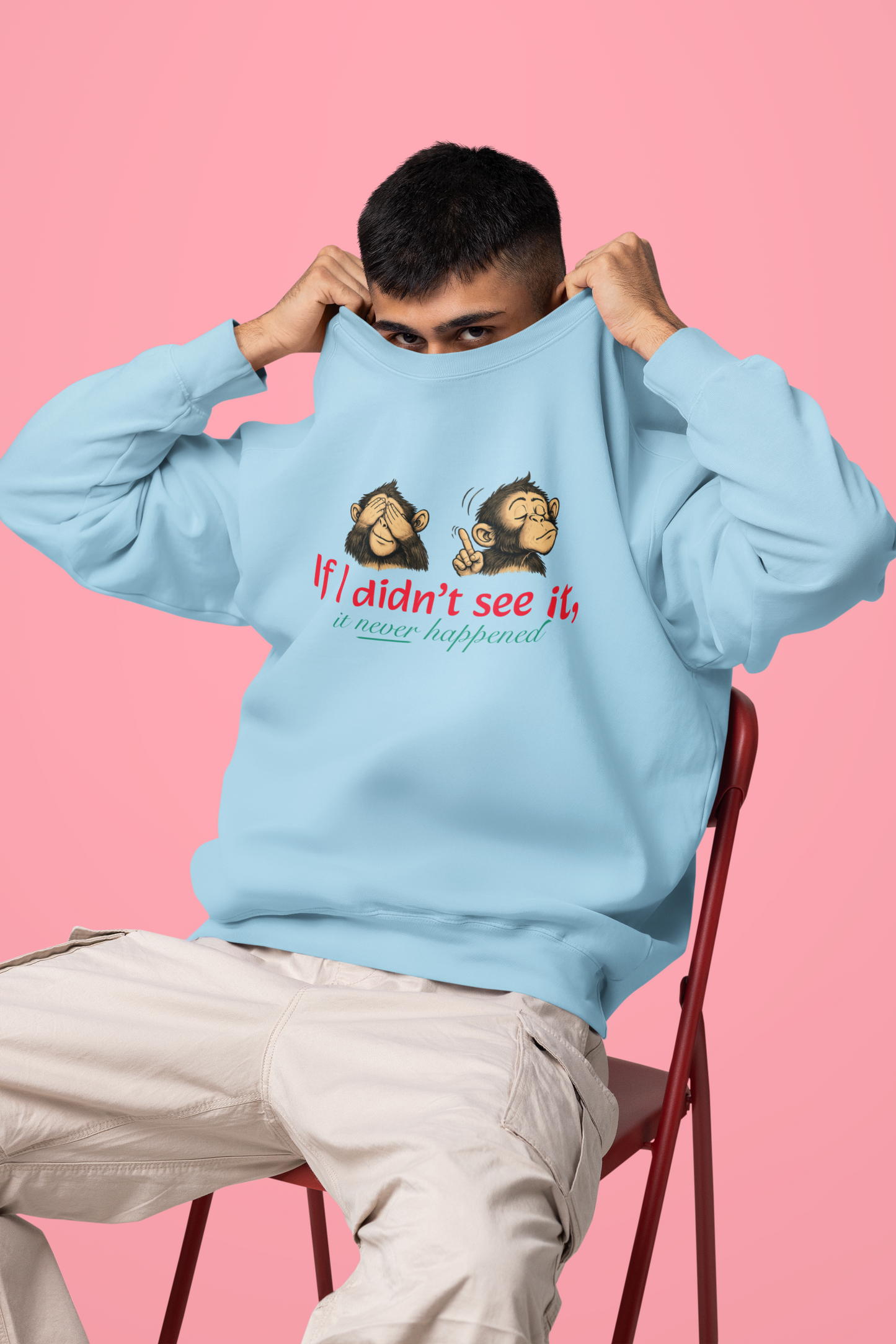 Artistic "If I Didn't See It" Unisex Garment-Dyed Sweatshirt